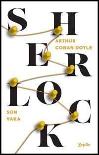 Sherlock Holmes-Son Vaka Sir Arthur Conan Doyle Zeplin Kitap