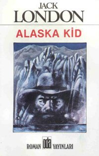 Alaska Kid Jack London Oda Yayınları