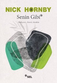 Senin Gibi Nick Hornby Sel Yayıncılık