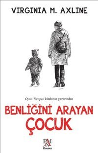Benliğini Arayan Çocuk Virginia M.Axline Panama Yayıncılık
