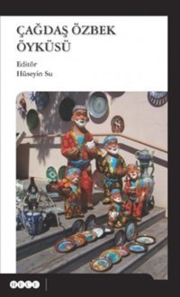 Çağdaş Özbek Öyküsü Kolektif Hece Yayınları