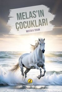 Melas'ın Çocukları Mustafa Tosun Ceren Yayınevi