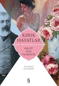 Kırık Hayatlar Halid Ziya Uşaklıgil Everest Yayınları