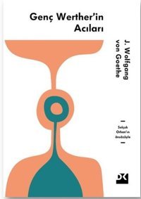 Genç Werther'in Acıları Johann Wolfgang Von Goethe Doğan Kitap