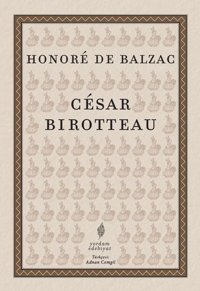 Cesar Birotteau Honore de Balzac Yordam Edebiyat