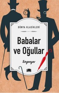 Babalar ve Oğullar - Dünya Klasikleri İvan Sergeyeviç Turgenyev Ema Kitap