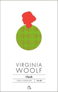 Flush Virginia Woolf Aylak Adam