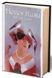 Heves Kuşu Mehmet Uhri P Kitap Yayıncılık