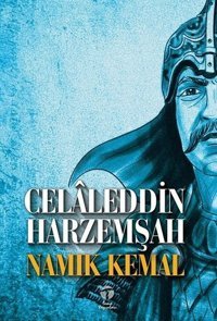 Celaleddin Harzemşah Namık Kemal Tema Yayınları