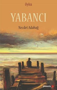 Yabancı Necdet Adabağ Phoenix