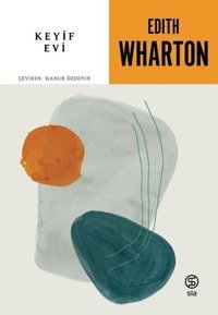 Keyif Evi Edith Wharton Sia
