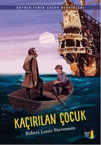 Kaçırılan Çocuk Robert Louis Stevenson Büyülü Fener