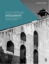 Gözlemevi Julio Cortazar Everest Yayınları