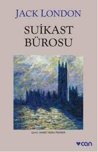Suikast Bürosu Jack London Can Yayınları