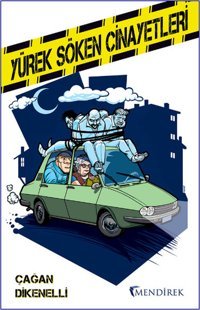 Yürek Söken Cinayetleri Çağan Dikenelli Mendirek Yayıncılık