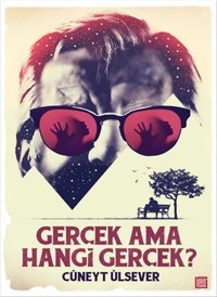 Gerçek Ama Hangi Gerçek? Labirent