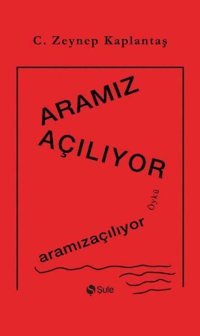 Aramız Açılıyor Zeynep Kaplantaş Şule Yayınları