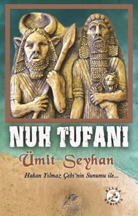 Nuh Tufanı Ümit Seyhan Bilge Karınca Yayınları