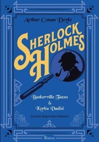 Sherlock Holmes: Baskerville Tazısı - Korku Vadisi - Bez Ciltli Sir Arthur Conan Doyle Koridor Yayıncılık