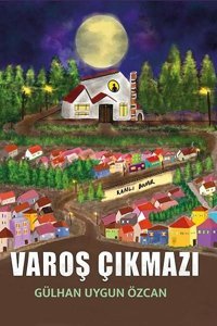 Varoş Çıkmazı Gülhan Uygun Özcan Ritim Sanat Yayınları