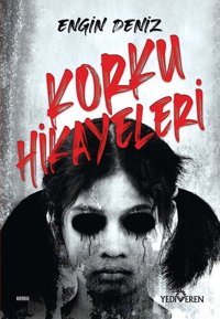 Korku Hikayeleri Engin Deniz Yediveren Yayınları