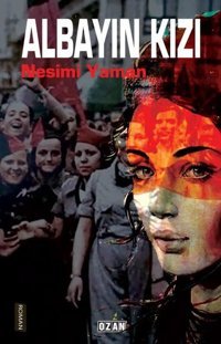 Albayın Kızı Nesimi Yaman Ozan Yayıncılık