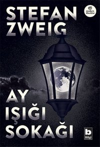 Ay Işığı Sokağı Stefan Zweig Bilgi Yayınevi