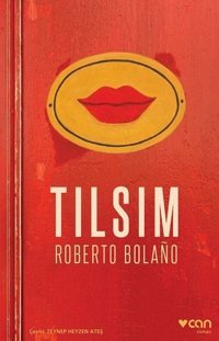 Tılsım Roberto Bolano Can Yayınları