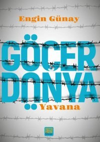 Göçer Dünya - Yavana Engin Günay Nota Bene Yayınları