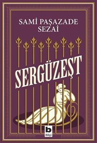 Sergüzeşt Samipaşazade Sezai Bilgi Yayınevi