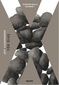 Yok Oluş Jeff Vandermeer Alfa Yayıncılık