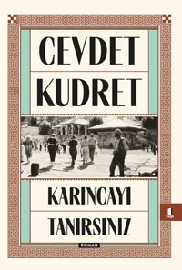 Karıncayı Tanırsınız Cevdet Kudret Kapı Yayınları