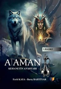Ataman - Kehanetin Anahtarı Barış Bahtiyar Ateş Yayınları