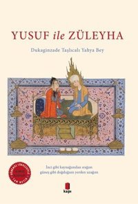 Yusuf ile Züleyha-Renkli Resimli-Günümüz Türkçesiyle-Tam Metin Dukaginzade Taşlıcalı Yahya Bey Kapı Yayınları