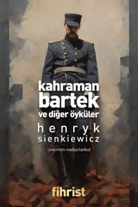 Kahraman Bartek ve Diğer Öyküler Henryk Sienkiewicz Fihrist