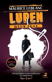 Arsen Lüpen - Oyuk İğne Maurice Leblanc Olimpos Yayınları