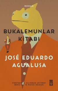 Bukalemunlar Kitabı Jose Eduardo Agualusa Timaş Yayınları