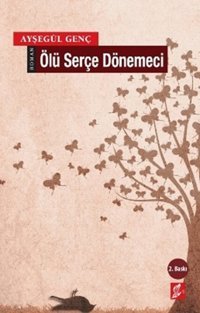 Ölü Serçe Dönemeci Ayşegül Genç Okur Kitaplığı
