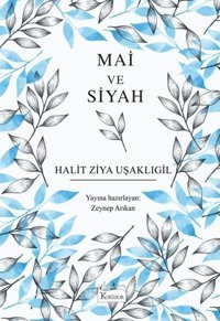Mai ve Siyah - Bez Ciltli Halid Ziya Uşaklıgil Koridor Yayıncılık