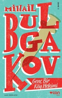 Genç Bir Köy Hekimi Mihayl Afanasyeviç Bulgakov Can Yayınları