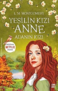Yeşilin Kızı Anne 3 - Adanın Kızı Dokuz Yayınları