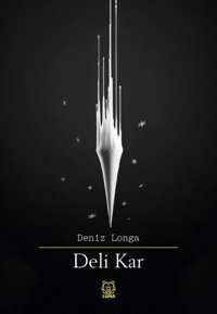 Deli Kar Deniz Longa Luna Yayınları
