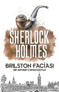 Sherlock Holmes - Brilston Faciası Sir Arthur Conan Doyle Halk Kitabevi