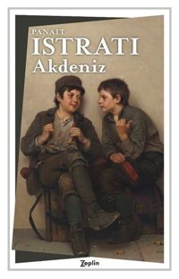 Akdeniz Panait Istrati Zeplin Kitap