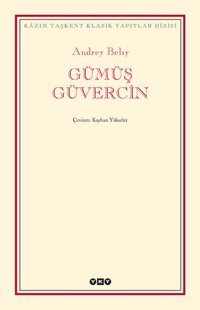 Gümüş Güvercin Andrey Belıy Yapı Kredi Yayınları