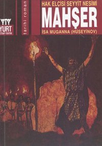 Hak Elçisi Seyit Nesimi Mahşer İsa Muganna Yurt Kitap Yayın