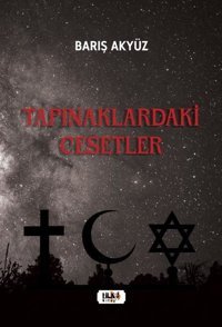 Tapınaklardaki Cesetler Barış Akyüz Tilki Kitap