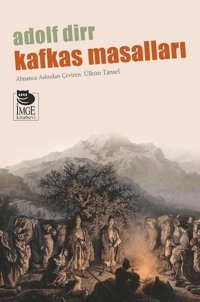 Kafkas Masalları Adolf Dirr İmge Kitabevi
