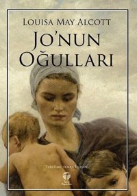 Jo'nun Oğulları Louisa May Alcott Tema Yayınları