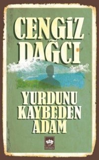 Yurdunu Kaybeden Adam Cengiz Dağcı Ötüken Neşriyat